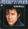 Cover: Shakin´ Stevens - You Drive Me Crazy /Baby You´re A Child